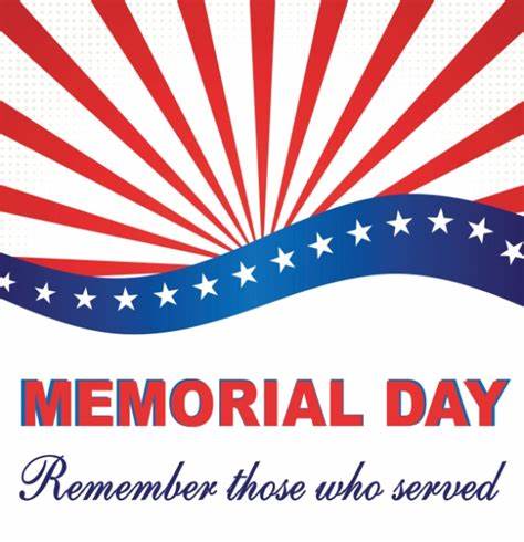 MEMORIAL DAY MONDAY MAY 26, 2025
